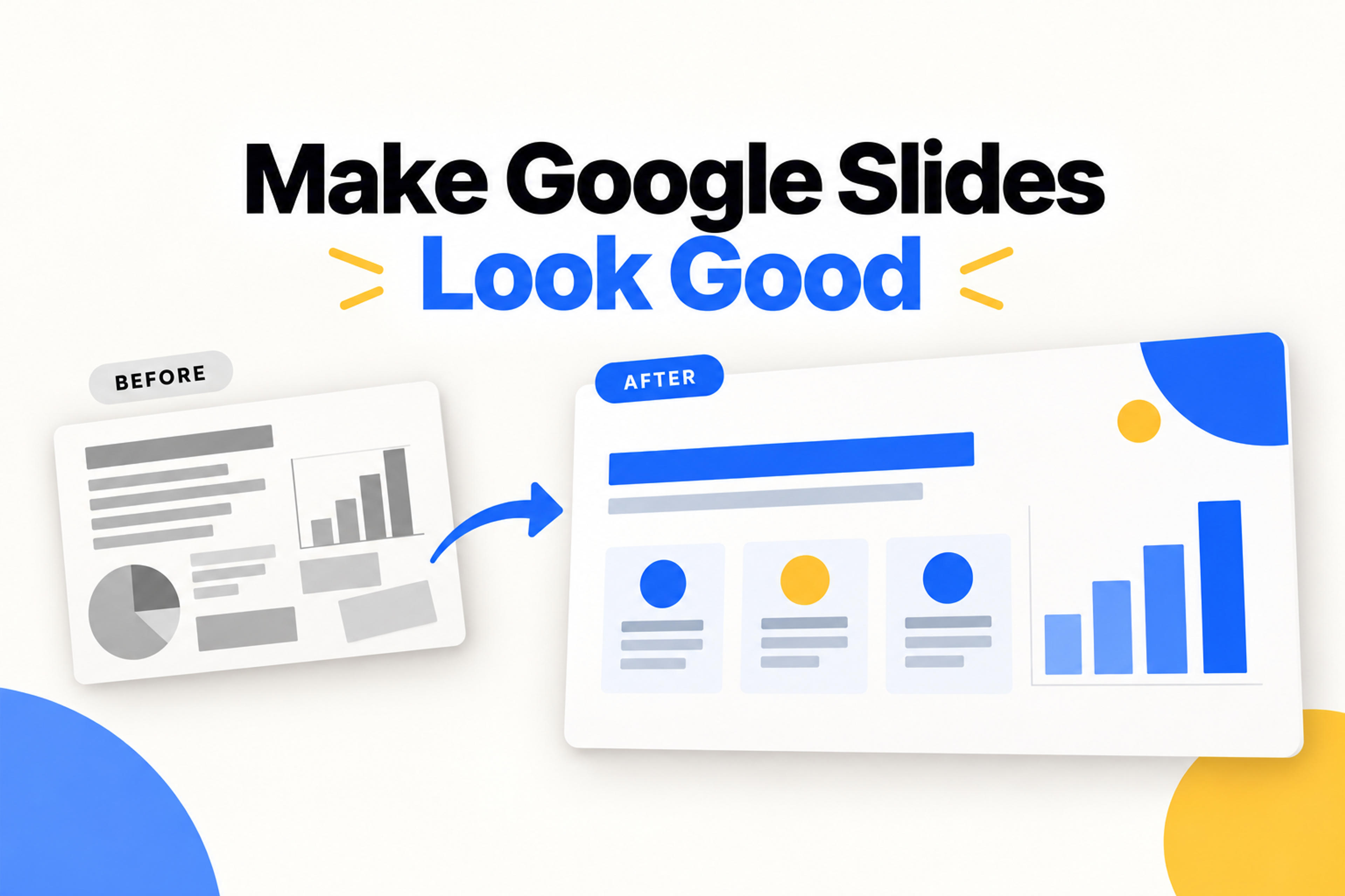 How to Make Google Slides Look Good: 10 Practical Fixes